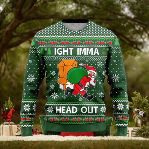 Ight Imma Head Out Santa Funny Ugly Christmas Sweater
