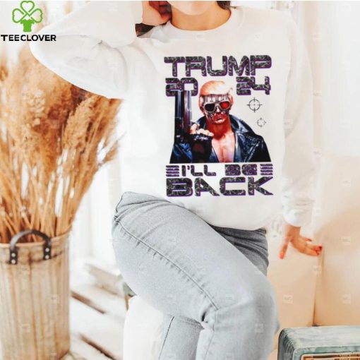 I’ll Be Back Funny 45 47 Donald Trump 2024 Take America Back Essential T shirt