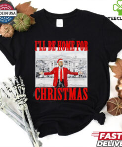 I’ll Be Home For Christmas Santa Trump shirt