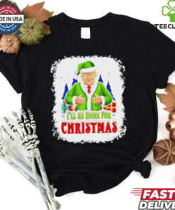I’ll Be Home For Christmas Santa Trump snow shirt
