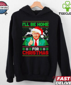 I’ll be home for Christmas Santa Trump shirt 1 I’ll be home for Christmas Santa Trump shirt