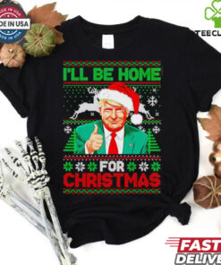 I’ll be home for Christmas Santa Trump shirt 2 I’ll be home for Christmas Santa Trump shirt