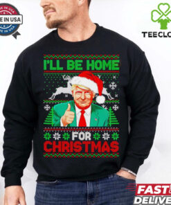 I’ll be home for Christmas Santa Trump shirt 3 I’ll be home for Christmas Santa Trump shirt