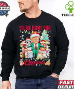 Ill be home for Christmas funny Trump pets dog cat Xmas shirt
