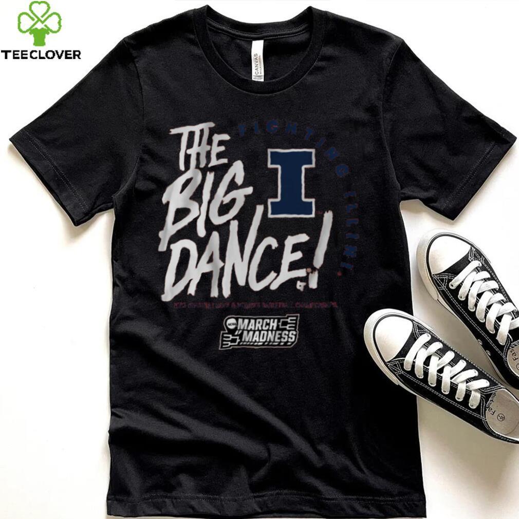 Illinois The Big Dance Ncaa Shirt Illinois The Big Dance Ncaa Shirt