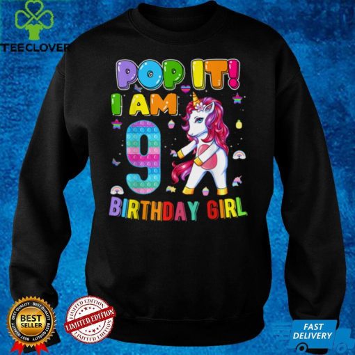 Im 9 Years Old 9th Birthday Unicorn Dabbing Girls Pop It T Shirt hoodie, Sweater Shirt
