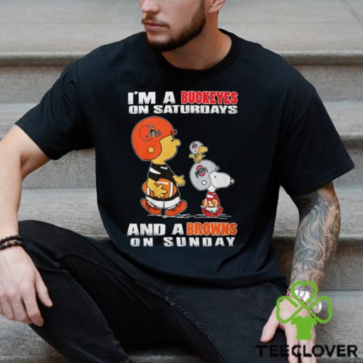 I’m A Buckeyes On Saturdays And A Browns On Sunday Shirt