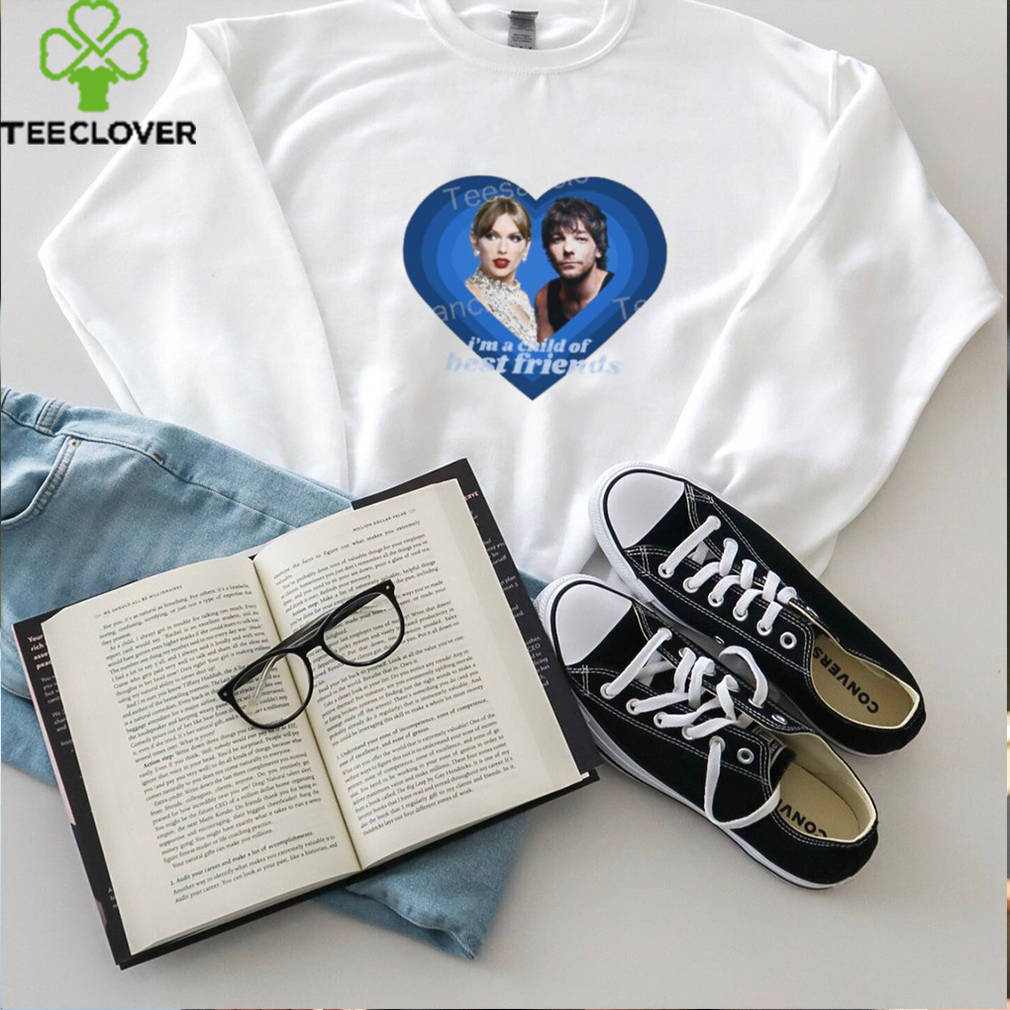 I’m A Child Of Best Friends Taylor Swift Louis shirt I’m A Child Of Best Friends Taylor Swift Louis shirt