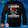 I’m A Dad A Grandpa And A Retired Firefighter Nothing Scares Me T hoodie, sweater, longsleeve, shirt v-neck, t-shirt