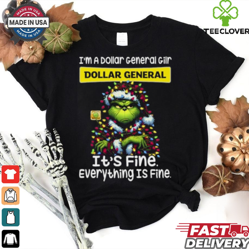 Im A Dollar General Gilr Dollar General It’s Fine Everything Is Fine Grinch Shirt Recovered Im A Dollar General Gilr Dollar General It’s Fine Everything Is Fine Grinch Shirt Recovered