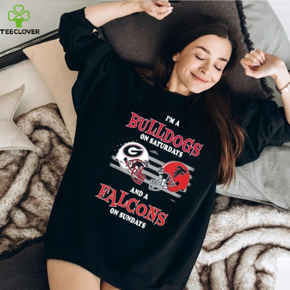 Official I'm A Georgia Bulldogs On Saturdays And A Atlanta Falcons On  Sundays 2023 Shirt, hoodie, longsleeve, sweatshirt, v-neck tee