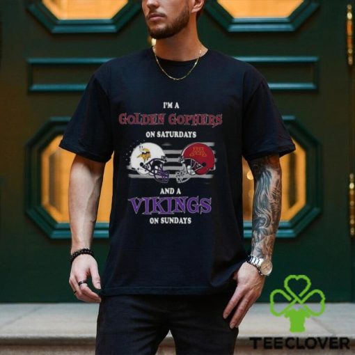 I'm A Minnesota Golden Gophers On Saturdays And Minnesota Vikings On  Sundays 2023 Shirt, hoodie, sweater, long sleeve and tank top