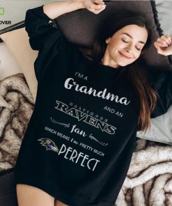 I’m A Grandma And An Baltimore Ravens Fan Which Means I’m Pretty Shirt