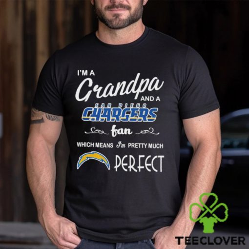 I’m A Grandpa And A Los Angeles Chargers Pretty Much Perfect Shirt