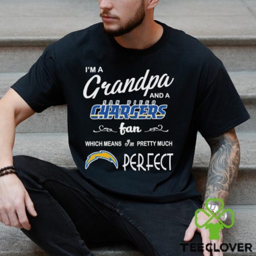 I’m A Grandpa And A Los Angeles Chargers Pretty Much Perfect Shirt