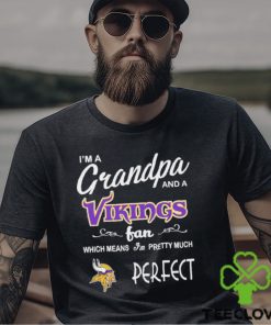 I’m A Grandpa And A Minnesota Vikings Pretty Much Perfect Shirt 1 I’m A Grandpa And A Minnesota Vikings Pretty Much Perfect Shirt