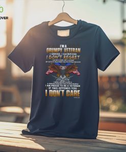 I'm A Grumpy Veteran I Served I Sacrificed Classic T Shirt
