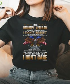 I'm A Grumpy Veteran I Served I Sacrificed Classic T Shirt