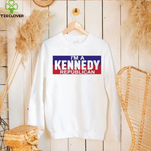 I’m A Kennedy Republican T Shirt