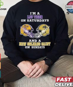 I’m A LSU Tigers On Saturdays And A New Orleans Saints On Sundays Helmet Shirt