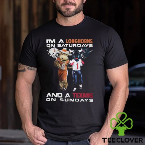 I’m A Longhorns On Saturdays And A Texas On Sundays T Shirt