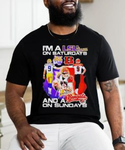 I’m A Lsu Tigers On Saturdays And A Cincinnati Bengals On Sundays Shirt
