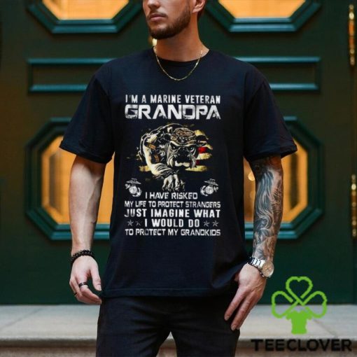 Im A Marine Veteran Grandpa I Have Risked My Life To Protect Strangers Bulldog Shirt