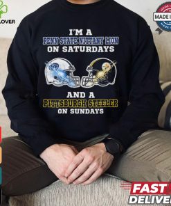 I’m A Penn State Nittany Lions On Saturdays And A Pittsburgh Steelers On Sundays Helmet Shirt