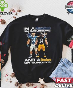 I’m A Penn State Nittany Lions On Saturdays Pittsburgh Steelers On Sundays t hoodie, sweater, longsleeve, shirt v-neck, t-shirt