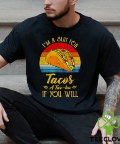 Im A Slut For Tacos A Tac Ho If You Will Funny Retro T Shirt