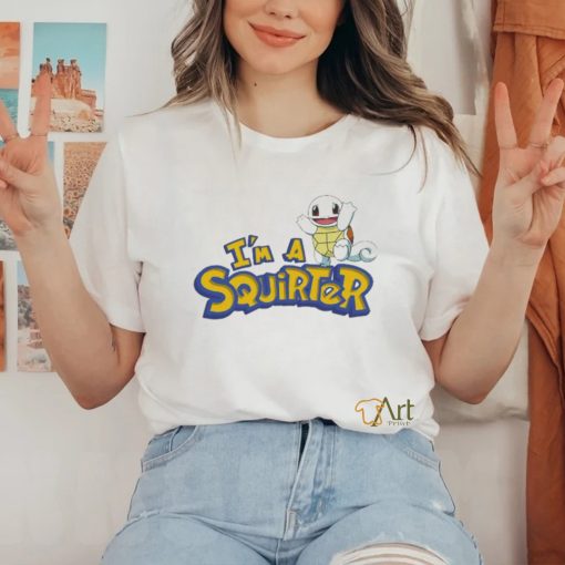 I’m A Squirter Thegoodshirts Shirt