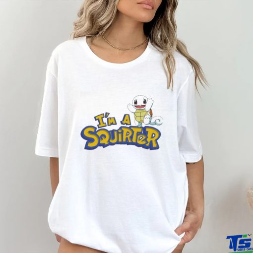 I’m A Squirter Thegoodshirts Shirt