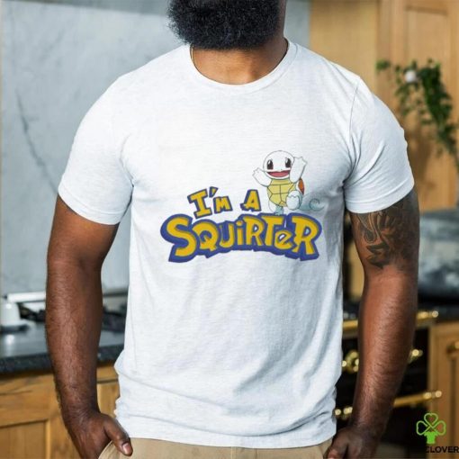I’m A Squirter Thegoodshirts Shirt