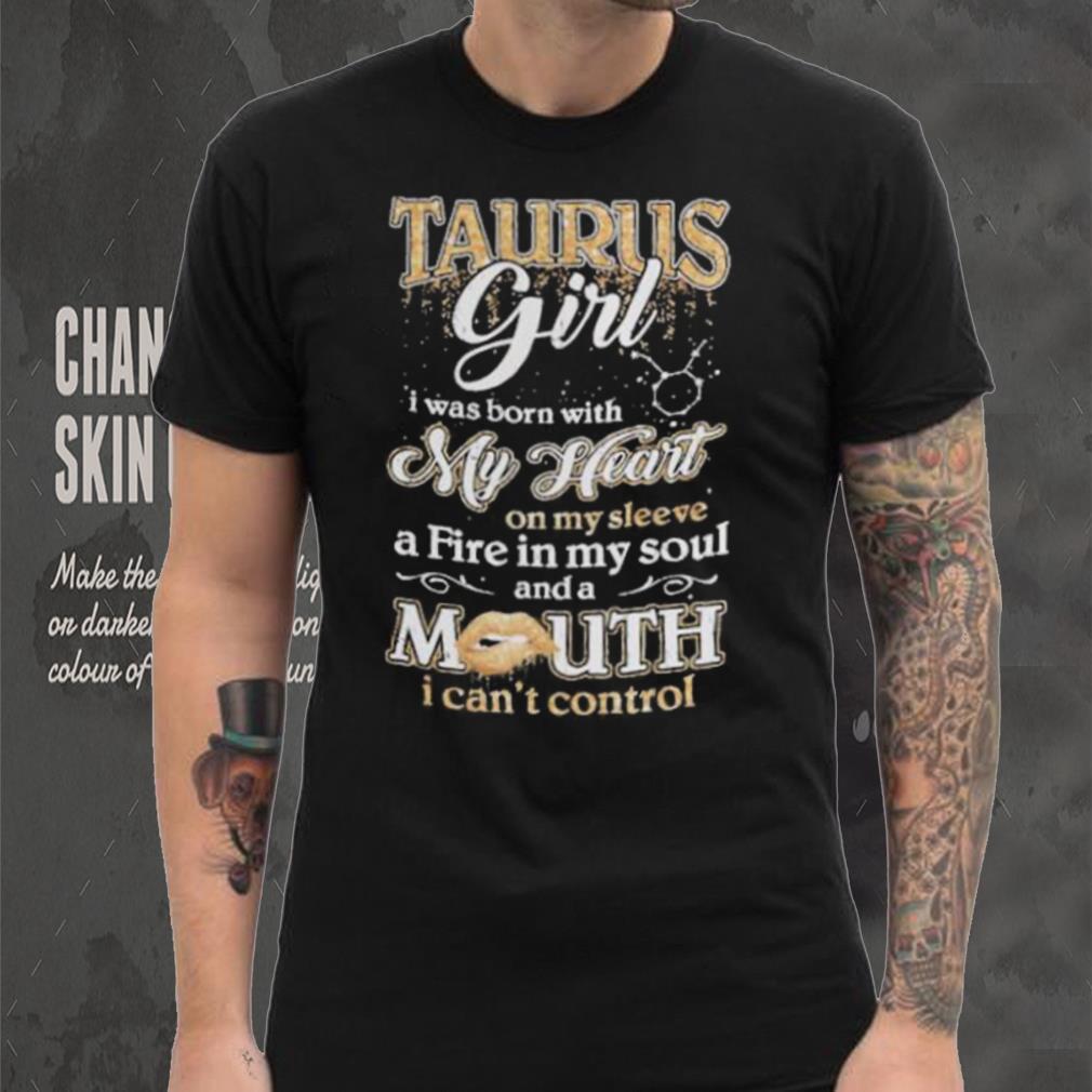 I’m A Taurus Girl Lipstick April May Birthday shirt I’m A Taurus Girl Lipstick April May Birthday shirt