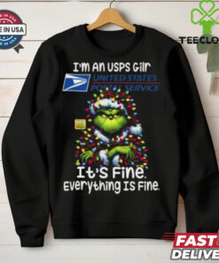 Im A USPS Gilr USPS It's Fine Everything Is Fine Grinch Shirt Recovered