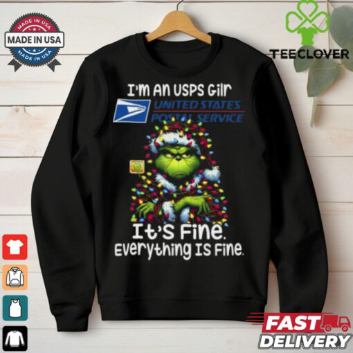 Im A USPS Gilr USPS It’s Fine Everything Is Fine Grinch Shirt Recovered