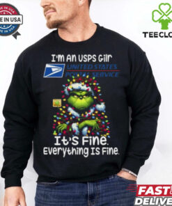 Im A USPS Gilr USPS It's Fine Everything Is Fine Grinch Shirt Recovered