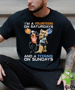 I’m A Volunteers On Saturdays And A Titans On Sundays Mascots Shirt