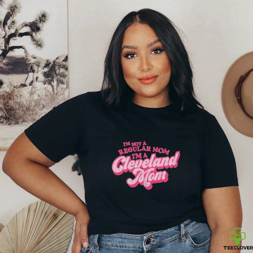 I’m A cLEVELAND mOM Shirt I’m A cLEVELAND mOM Shirt