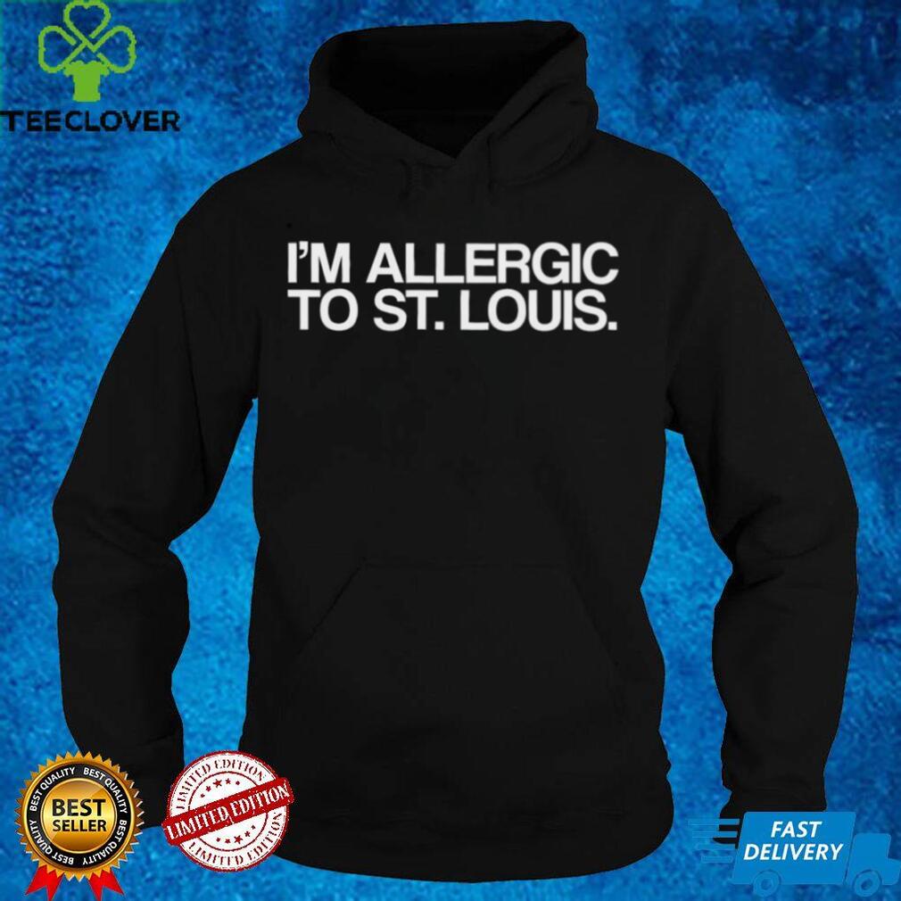 I’m Allergic To St Louis T Shirt White