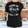 Im Baltimore Ravens Fan Unisex T Shirt
