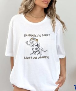 I’m Boney I’m Boney Leave Me Aloney Shirt 1 I’m Boney I’m Boney Leave Me Aloney Shirt