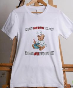 Im Busy Concocting The Most Unpsetting Aura You’ve Ever Seen Shirt