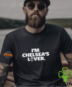 Im Chelsea's Lover Shirt 2 Im Chelsea's Lover Shirt