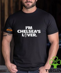 Im Chelsea's Lover Shirt 3 Im Chelsea's Lover Shirt