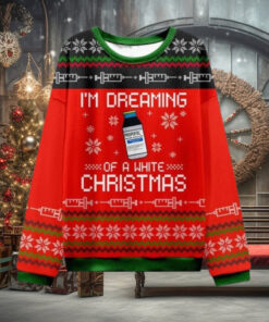 I’m Dreaming Of A White Christmas Nurse Ugly Christmas Sweater