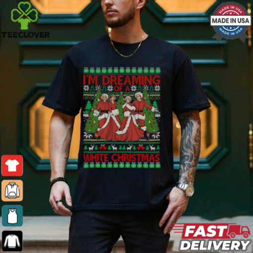 I’m Dreaming Of A White Christmas Shirt
