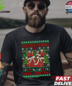 I'm Dreaming Of A White Christmas Shirt