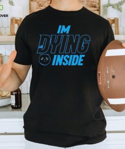 I’m Dying Inside Kitty hoodie, sweater, longsleeve, shirt v-neck, t-shirt