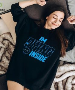 I’m Dying Inside Kitty hoodie, sweater, longsleeve, shirt v-neck, t-shirt